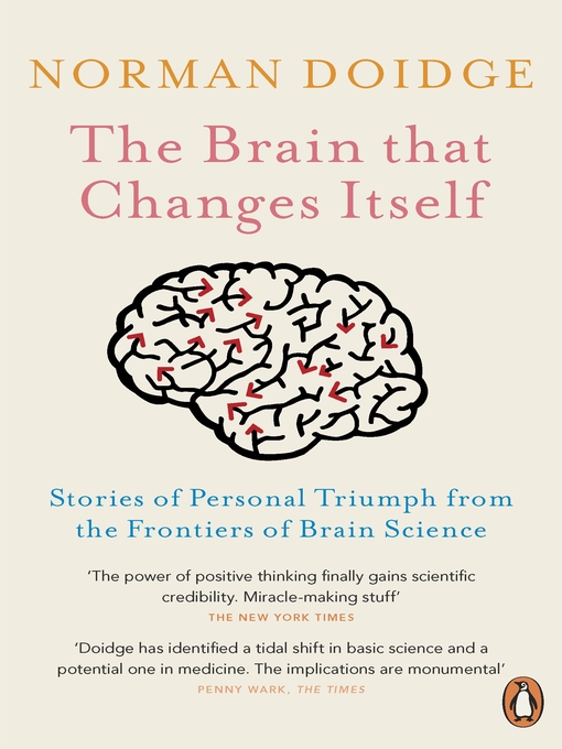 Title details for The Brain That Changes Itself by Norman Doidge - Available